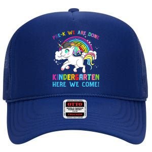 Funny PreK We Are Done Kindergarten Here We Come Unicorn Gift High Crown Mesh Back Trucker Hat