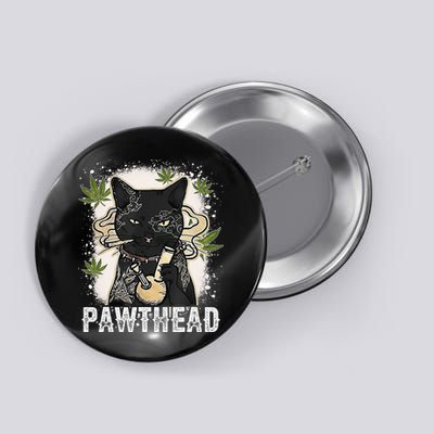 Funny Pawthead Weed Cat Smoking High Cannabis Cat 420 Stoner Button