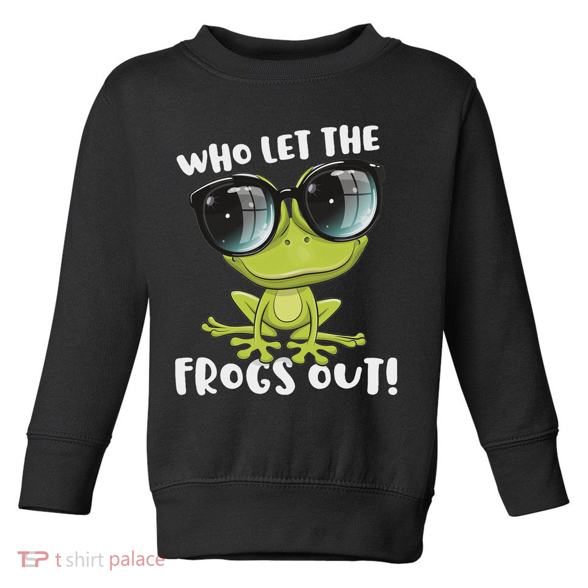 Funny Passover Who Let The Frogs Ou Jewish Seder Toddler Sweatshirt