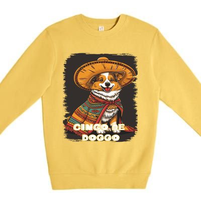 Funny Pembroke Welsh Dog Cinco De Mayo Doggo Sombrero Funny Gift Premium Crewneck Sweatshirt