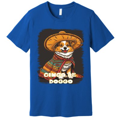 Funny Pembroke Welsh Dog Cinco De Mayo Mexican Party Cool Gift Premium T-Shirt