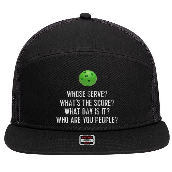 Funny Pickleball Whose Serve League Pickleball Team 7 Panel Mesh Trucker Snapback Hat