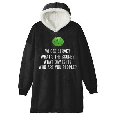 Funny Pickleball Whose Serve League Pickleball Team Hooded Wearable Blanket