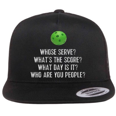 Funny Pickleball Whose Serve League Pickleball Team Flat Bill Trucker Hat