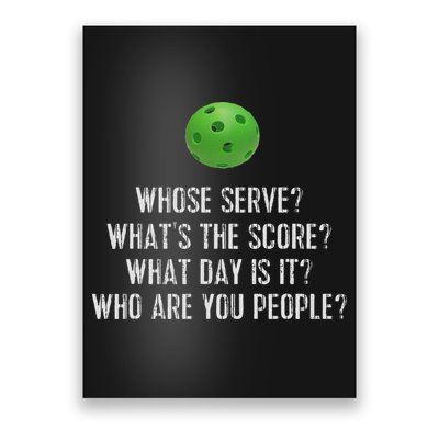Funny Pickleball Whose Serve League Pickleball Team Poster
