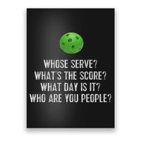 Funny Pickleball Whose Serve League Pickleball Team Poster