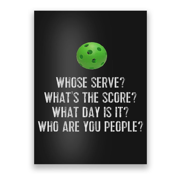 Funny Pickleball Whose Serve League Pickleball Team Poster