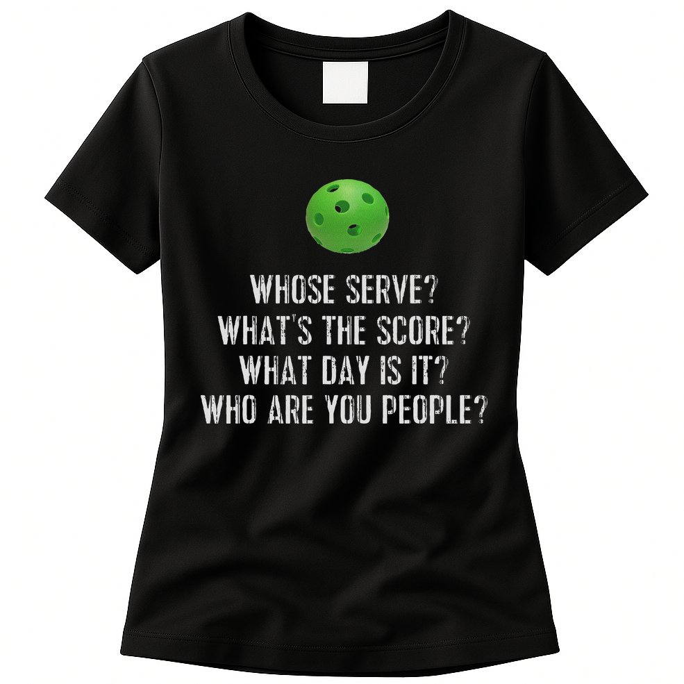 Funny Pickleball Whose Serve League Pickleball Team Womens T-Shirt