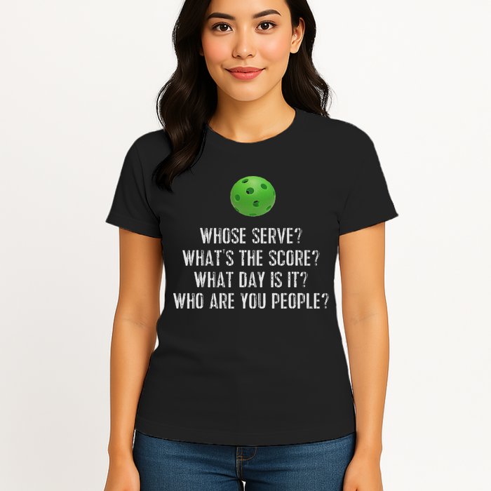 Funny Pickleball Whose Serve League Pickleball Team Womens T-Shirt