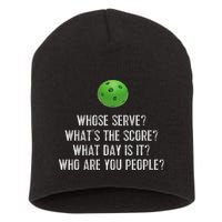 Funny Pickleball Whose Serve League Pickleball Team Short Acrylic Beanie