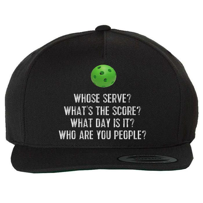 Funny Pickleball Whose Serve League Pickleball Team Wool Snapback Cap