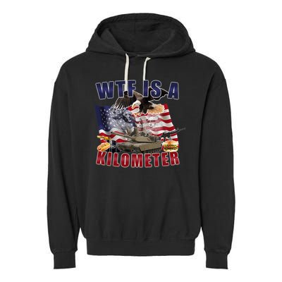 Funny Political Wtf Is A Kilometer Usa American 4th Of July Garment-Dyed Fleece Hoodie