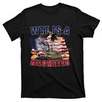 Funny Political Wtf Is A Kilometer Usa American 4th Of July T-Shirt