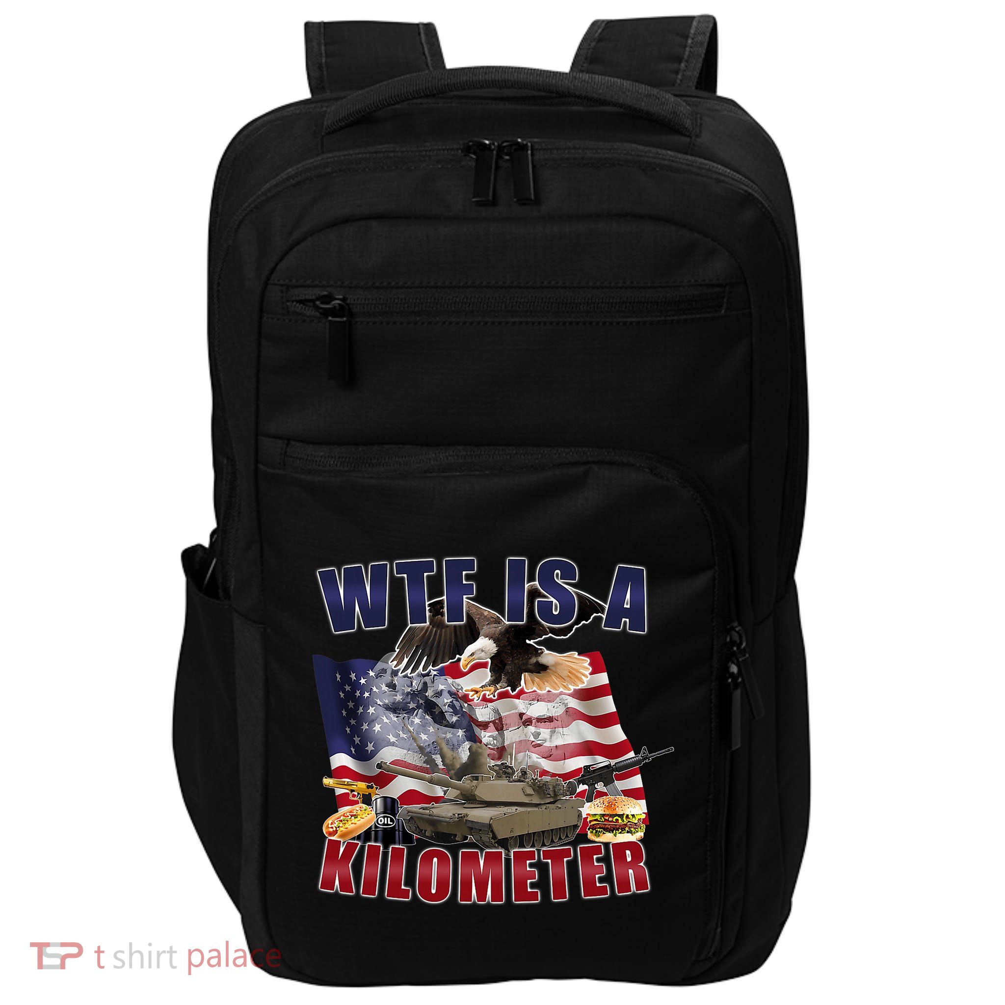 Funny Political Wtf Is A Kilometer Usa American 4th Of July Impact Tech Backpack