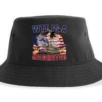 Funny Political Wtf Is A Kilometer Usa American 4th Of July Sustainable Bucket Hat