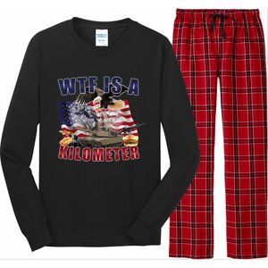 Funny Political Wtf Is A Kilometer Usa American 4th Of July Long Sleeve Pajama Set