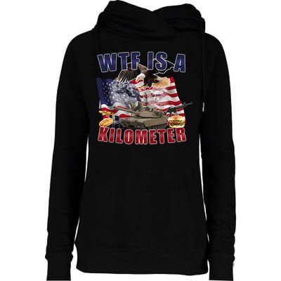 Funny Political Wtf Is A Kilometer Usa American 4th Of July Womens Funnel Neck Pullover Hood
