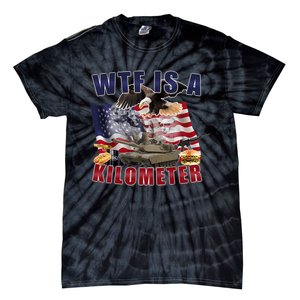 Funny Political Wtf Is A Kilometer Usa American 4th Of July Tie-Dye T-Shirt