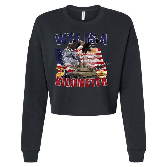 Funny Political Wtf Is A Kilometer Usa American 4th Of July Cropped Pullover Crew