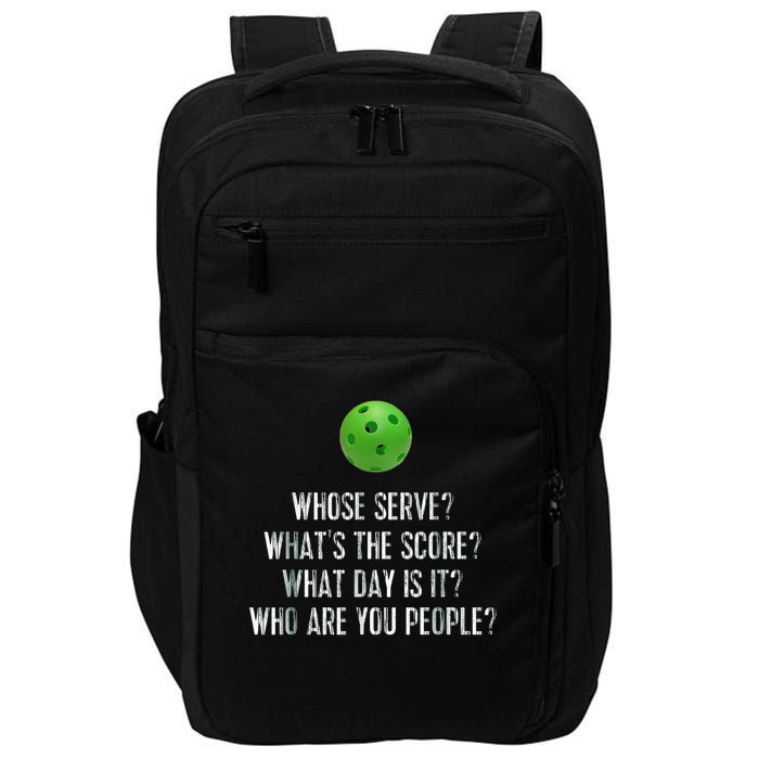 funny pickleball whose serve league pickleball team Impact Tech Backpack