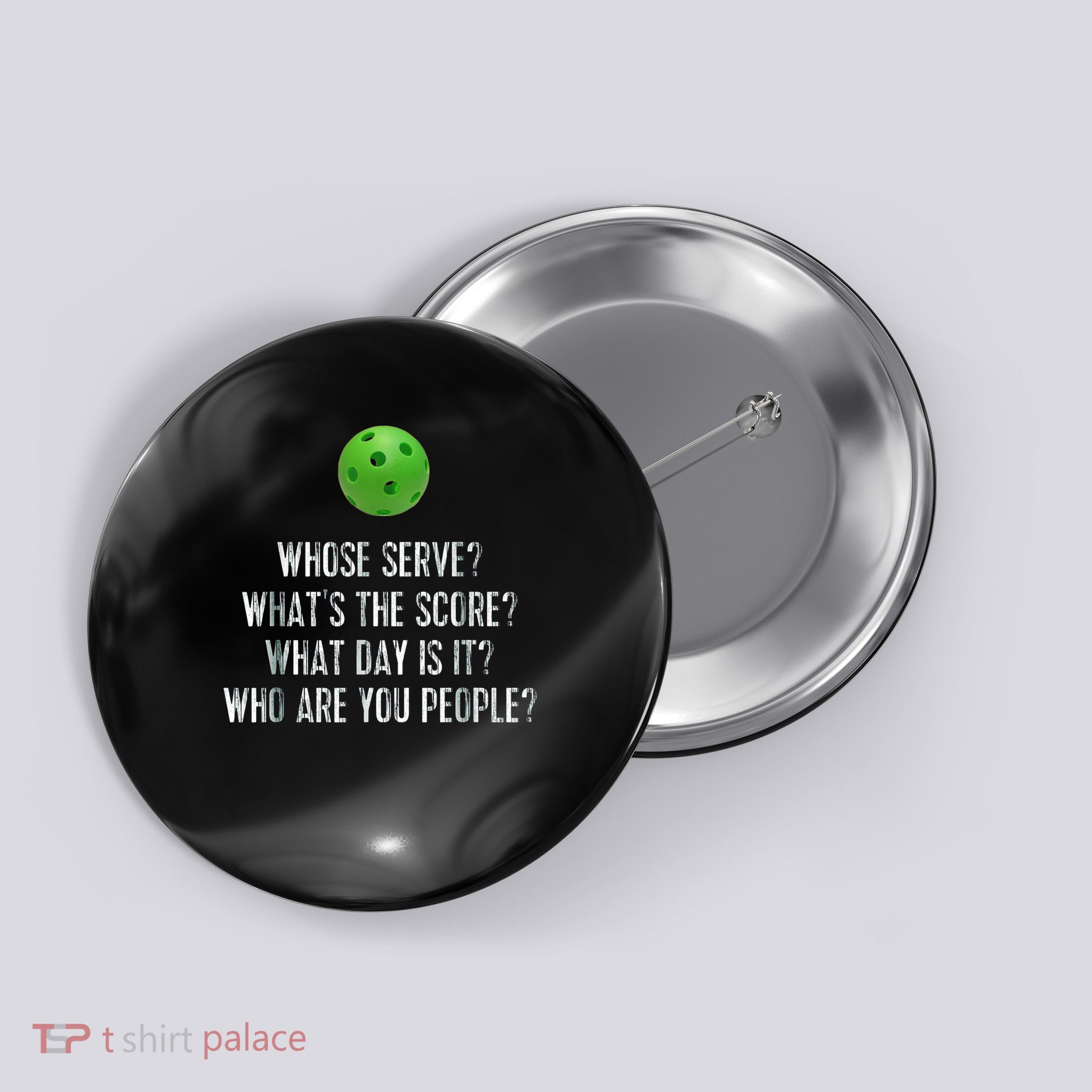 funny pickleball whose serve league pickleball team Button