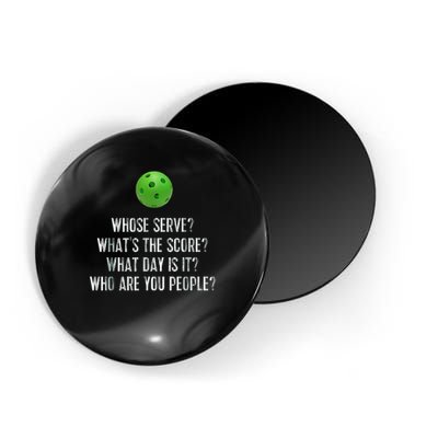 funny pickleball whose serve league pickleball team Magnet
