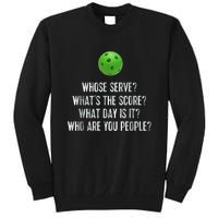 funny pickleball whose serve league pickleball team Tall Sweatshirt