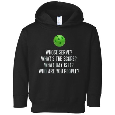funny pickleball whose serve league pickleball team Toddler Hoodie