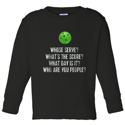 funny pickleball whose serve league pickleball team Toddler Long Sleeve Shirt