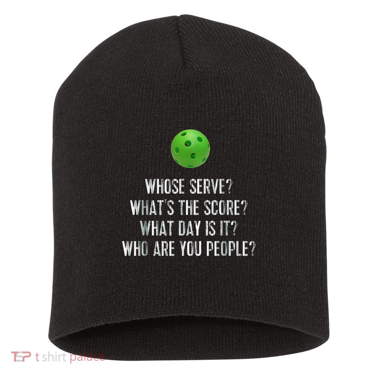 funny pickleball whose serve league pickleball team Short Acrylic Beanie