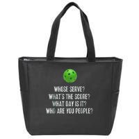 funny pickleball whose serve league pickleball team Zip Tote Bag