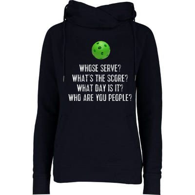 Funny Pickleball Whose Serve League Pickleball Team Womens Funnel Neck Pullover Hood