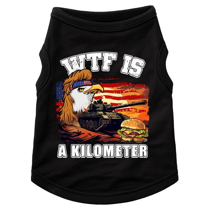 Funny Patriotic Wtf Is A Kilometer Doggie Tank