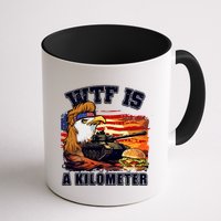 Funny Patriotic Wtf Is A Kilometer Mug