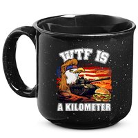 Funny Patriotic Wtf Is A Kilometer 15oz Campfire Ceramic Mug