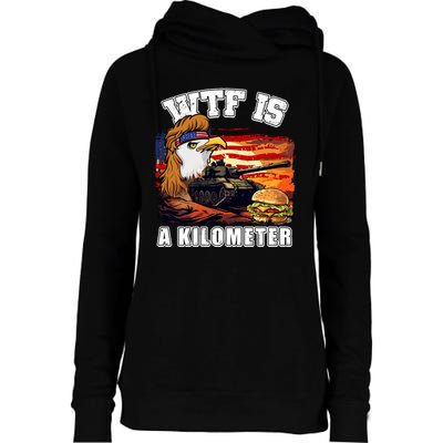 Funny Patriotic Wtf Is A Kilometer Womens Funnel Neck Pullover Hood
