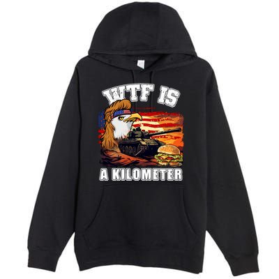 Funny Patriotic Wtf Is A Kilometer Premium Pullover Hoodie