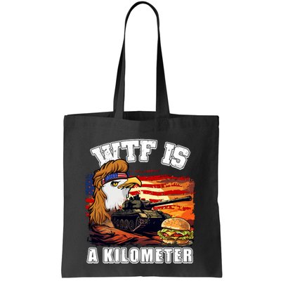 Funny Patriotic Wtf Is A Kilometer Bag