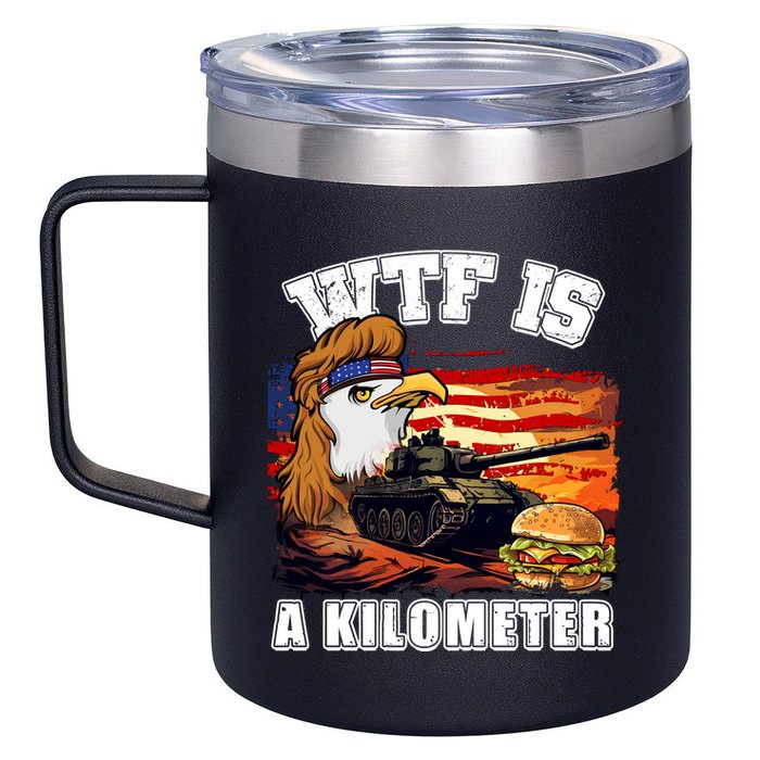 Funny Patriotic Wtf Is A Kilometer 12oz Stainless Steel Coffee Mug