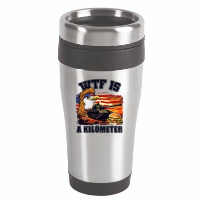 Funny Patriotic Wtf Is A Kilometer 16oz Travel Tumbler
