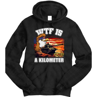 Funny Patriotic Wtf Is A Kilometer Tie Dye Hoodie