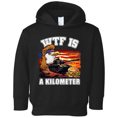 Funny Patriotic Wtf Is A Kilometer Toddler Hoodie
