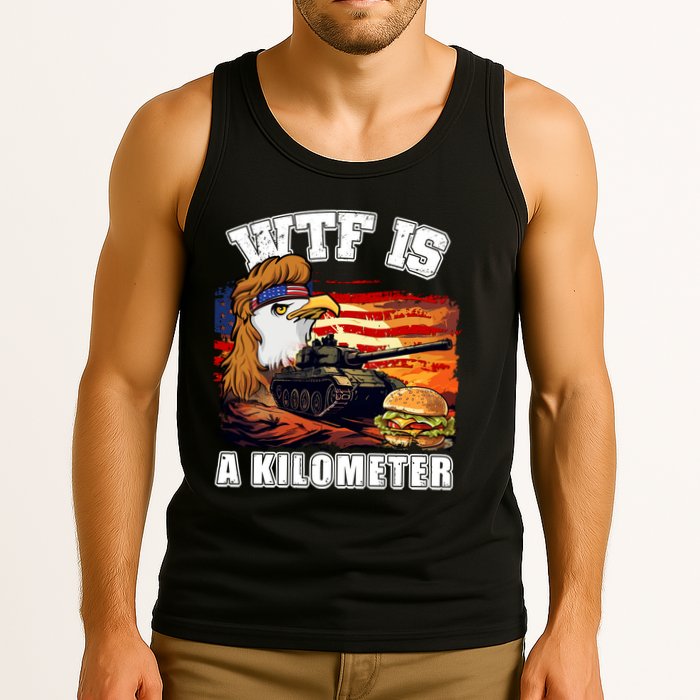 Funny Patriotic Wtf Is A Kilometer Tank Top