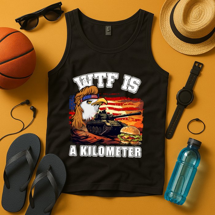 Funny Patriotic Wtf Is A Kilometer Tank Top