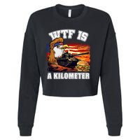 Funny Patriotic Wtf Is A Kilometer Cropped Pullover Crew