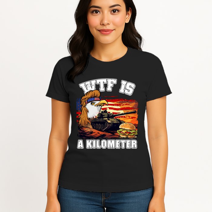 Funny Patriotic Wtf Is A Kilometer Womens T-Shirt