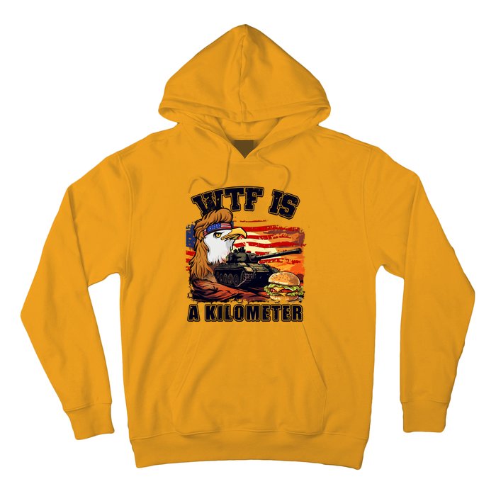 Funny Patriotic Wtf Is A Kilometer Hoodie