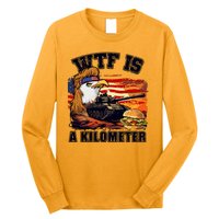 Funny Patriotic Wtf Is A Kilometer Long Sleeve Shirt