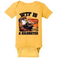 Funny Patriotic Wtf Is A Kilometer Baby Bodysuit
