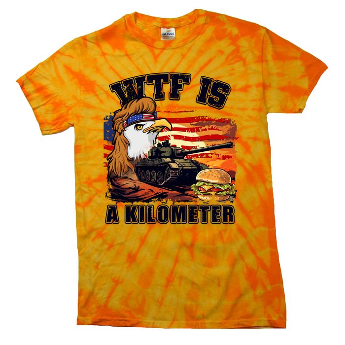 Funny Patriotic Wtf Is A Kilometer Tie-Dye T-Shirt